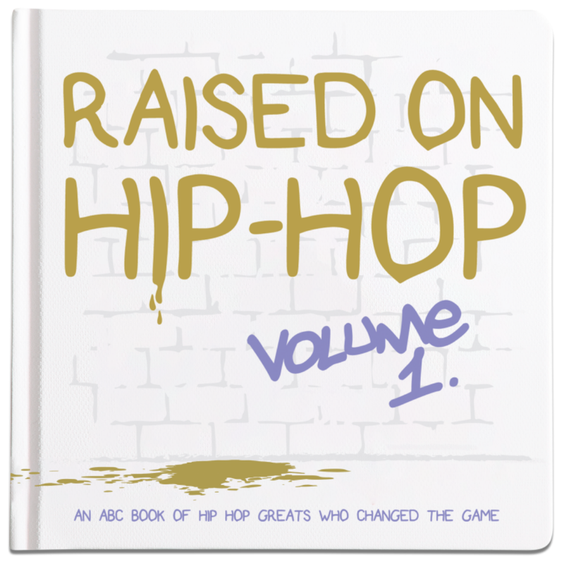 Raised On Hip Hop Book Vol. 1