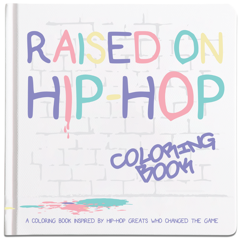 Raised On Hip Hop Coloring Book